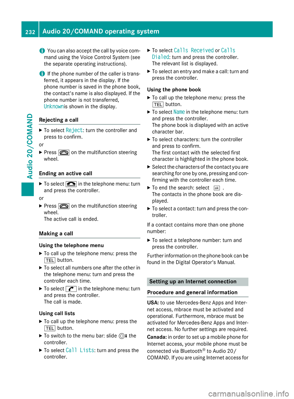 MERCEDES-BENZ E-SEDAN 2016 Owners Manual iYou can also accept the call by voice com-
mand using the Voice Control System (see
the separate operating instructions).
iIf the phone number of the caller is trans-
ferred, it appears in the displa MERCEDES-BENZ E-SEDAN 2016 Owners Manual iYou can also accept the call by voice com-
mand using the Voice Control System (see
the separate operating instructions).
iIf the phone number of the caller is trans-
ferred, it appears in the displa