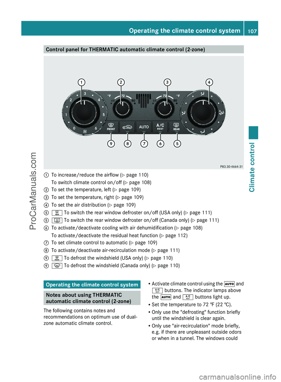 MERCEDES-BENZ G-CLASS 2011  Owners Manual Control panel for THERMATIC automatic climate control (2-zone):To increase/reduce the airflow (Y page 110)To switch climate control on/off ( Y page 108);To set the temperature, left ( Y page 109)=To s