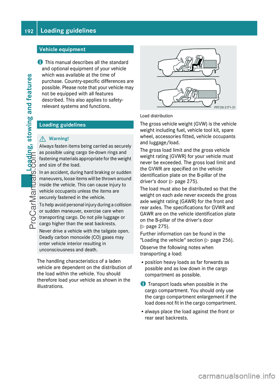 MERCEDES-BENZ G-CLASS 2011 Owners Manual Vehicle equipment
i This manual describes all the standard
and optional equipment of your vehicle
which was available at the time of
purchase. Country-specific differences are
possible. Please note th MERCEDES-BENZ G-CLASS 2011 Owners Manual Vehicle equipment
i This manual describes all the standard
and optional equipment of your vehicle
which was available at the time of
purchase. Country-specific differences are
possible. Please note th