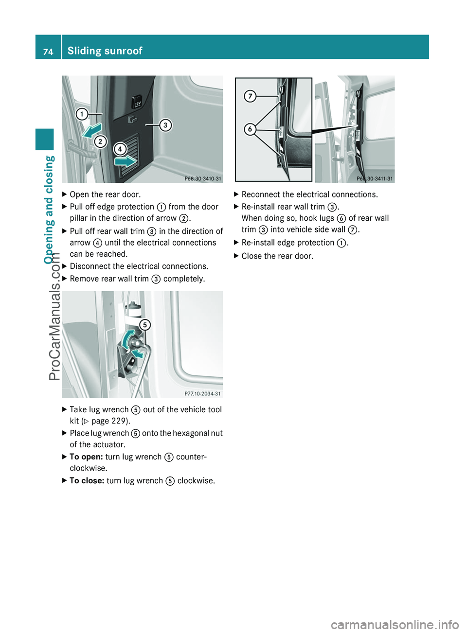 MERCEDES-BENZ G-CLASS 2011 Manual PDF XOpen the rear door.XPull off edge protection : from the door
pillar in the direction of arrow  ;.XPull off rear wall trim  = in the direction of
arrow  ? until the electrical connections
can be reach