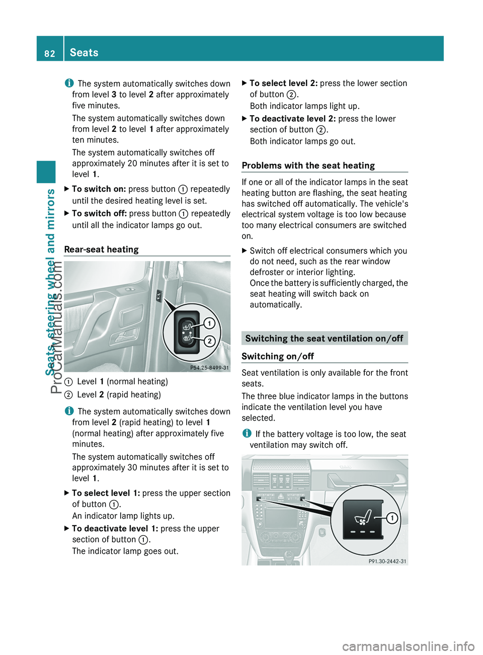 MERCEDES-BENZ G-CLASS 2011 Manual Online iThe system automatically switches down
from level 3 to level 2 after approximately
five minutes.
The system automatically switches down
from level 2 to level 1 after approximately
ten minutes.
Th MERCEDES-BENZ G-CLASS 2011 Manual Online iThe system automatically switches down
from level 3 to level 2 after approximately
five minutes.
The system automatically switches down
from level 2 to level 1 after approximately
ten minutes.
Th