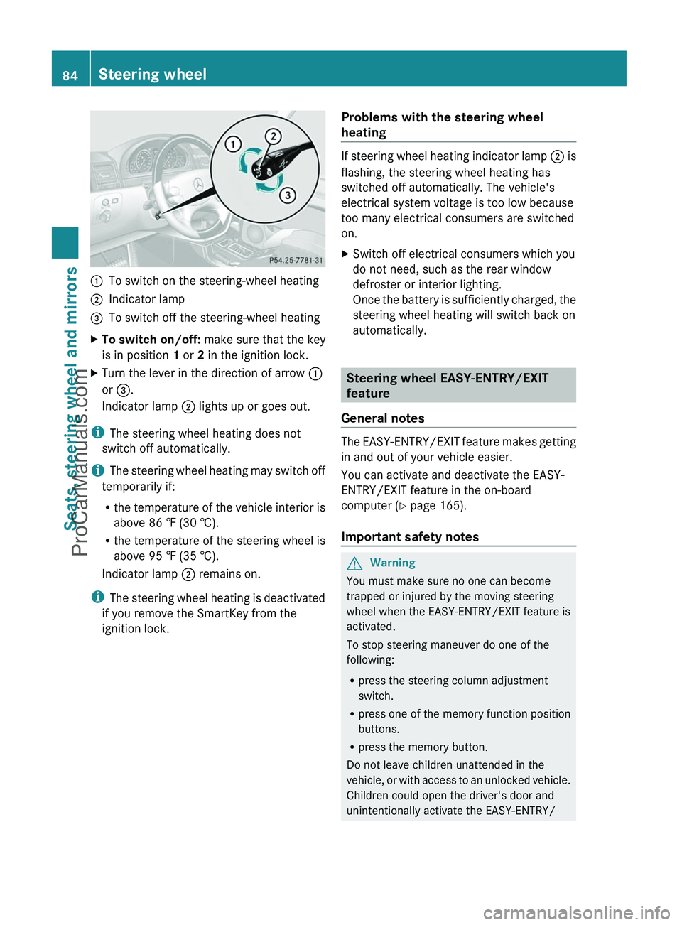 MERCEDES-BENZ G-CLASS 2011 Manual Online :To switch on the steering-wheel heating;Indicator lamp=To switch off the steering-wheel heatingXTo switch on/off: make sure that the key
is in position 1 or 2 in the ignition lock.XTurn the lever i MERCEDES-BENZ G-CLASS 2011 Manual Online :To switch on the steering-wheel heating;Indicator lamp=To switch off the steering-wheel heatingXTo switch on/off: make sure that the key
is in position 1 or 2 in the ignition lock.XTurn the lever i