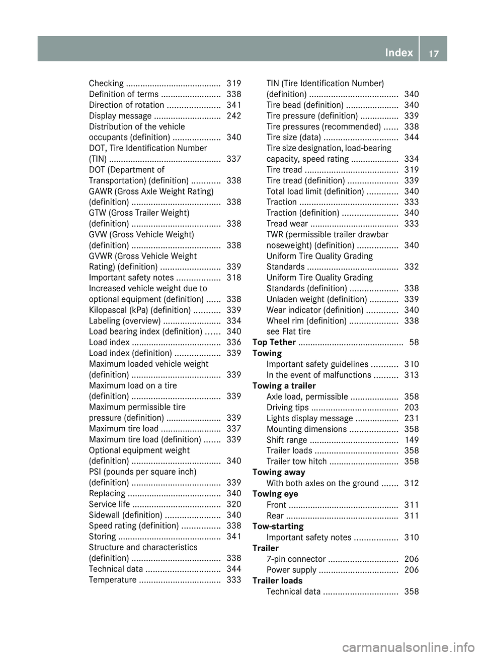 MERCEDES-BENZ G-CLASS SUV 2013 User Guide Checking ........................................ 319
Definition of terms .........................
338
Direction of rotation ...................... 341
Display message
............................ MERCEDES-BENZ G-CLASS SUV 2013 User Guide Checking ........................................ 319
Definition of terms .........................
338
Direction of rotation ...................... 341
Display message
............................