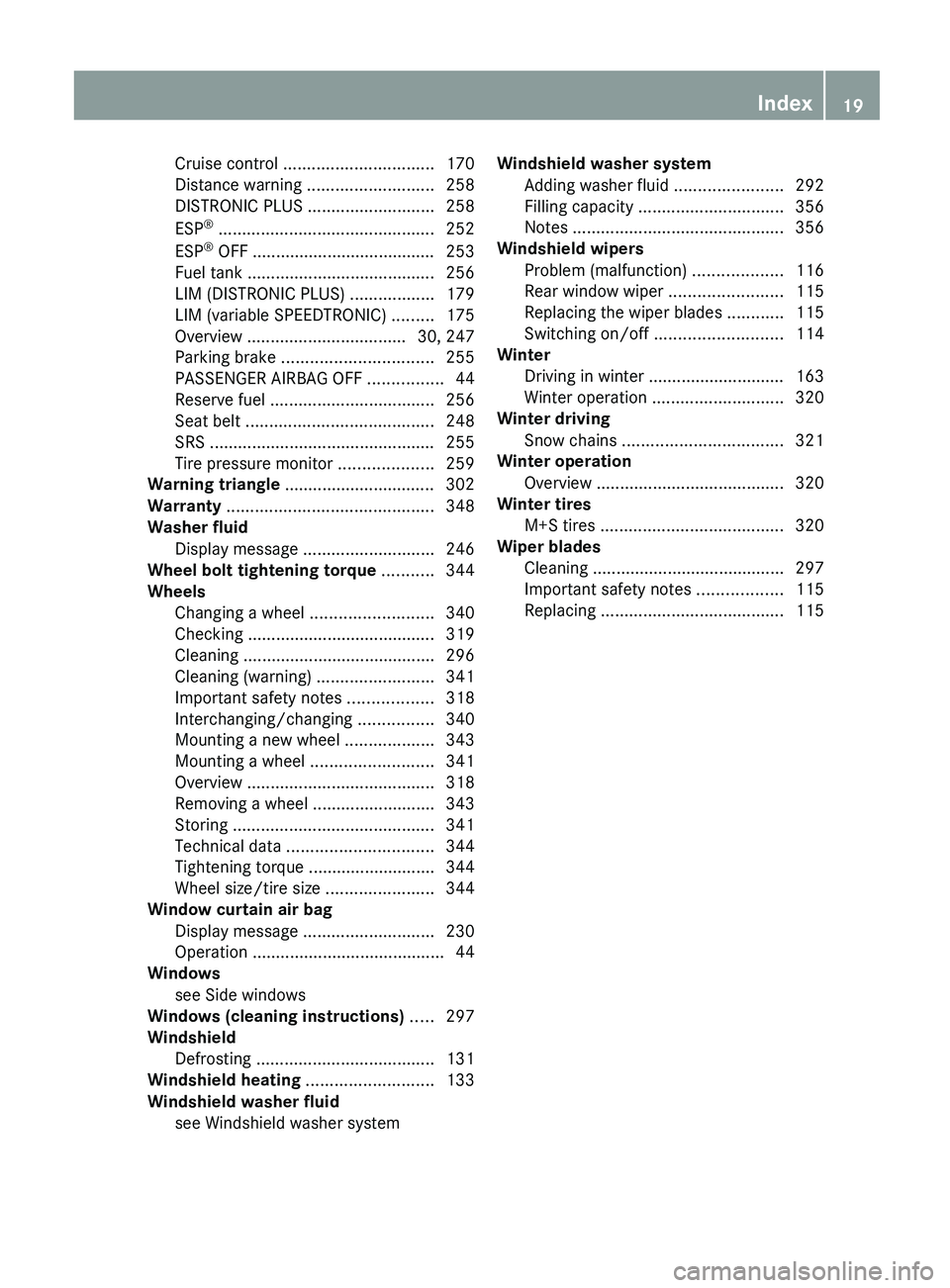 MERCEDES-BENZ G-CLASS SUV 2013 Owners Manual Cruise control ................................
170
Distance warning ........................... 258
DISTRONIC PLUS ........................... 258
ESP ®
........................................... MERCEDES-BENZ G-CLASS SUV 2013 Owners Manual Cruise control ................................
170
Distance warning ........................... 258
DISTRONIC PLUS ........................... 258
ESP ®
...........................................