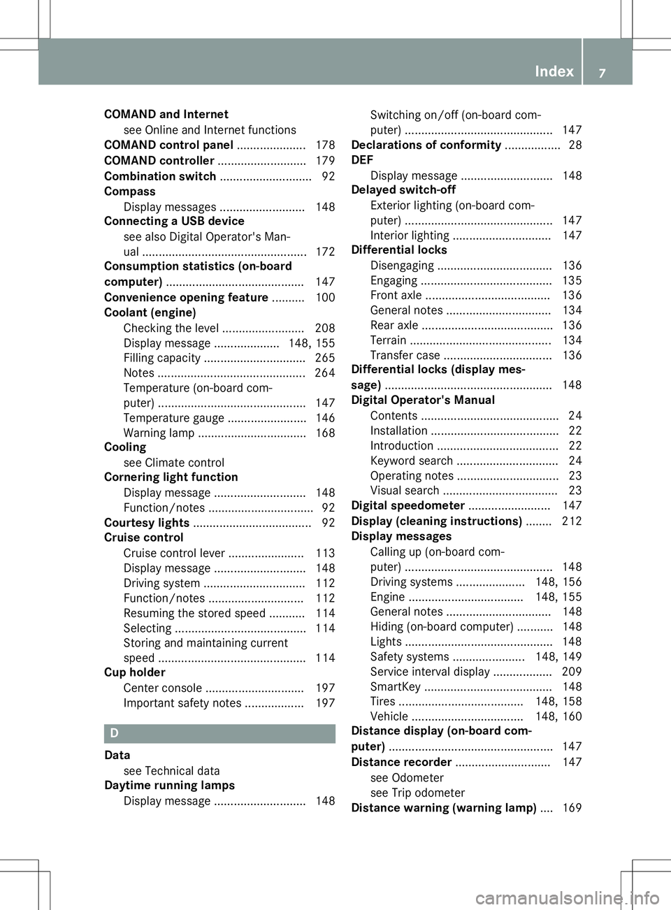 MERCEDES-BENZ G-CLASS SUV 2015  Owners Manual COMAND and Internetsee Online and Internet functions
COMAND control panel .....................178
COMAND controller ........................... 179
Combination switch ............................ 92
