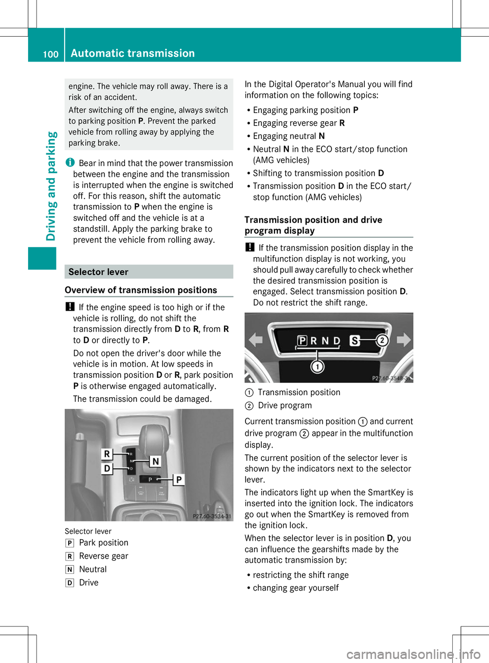 MERCEDES-BENZ G-CLASS SUV 2014 Owners Manual engine. The vehicle may roll away. There is a
risk of an accident.
After switching off the engine, always switch
to parking position P. Prevent the parked
vehicle from rolling away by applying the
par MERCEDES-BENZ G-CLASS SUV 2014 Owners Manual engine. The vehicle may roll away. There is a
risk of an accident.
After switching off the engine, always switch
to parking position P. Prevent the parked
vehicle from rolling away by applying the
par