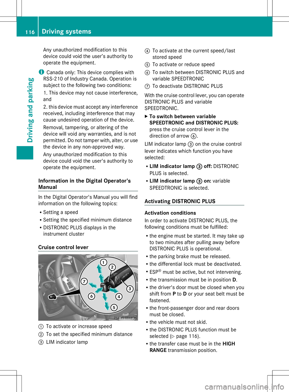 MERCEDES-BENZ G-CLASS SUV 2014 Owners Manual Any unauthorized modification to this
device could void the user’s authority to
operate the equipment.
i Canada only: This device complies with
RSS-210 of Industry Canada. Operation is
subject to th MERCEDES-BENZ G-CLASS SUV 2014 Owners Manual Any unauthorized modification to this
device could void the user’s authority to
operate the equipment.
i Canada only: This device complies with
RSS-210 of Industry Canada. Operation is
subject to th