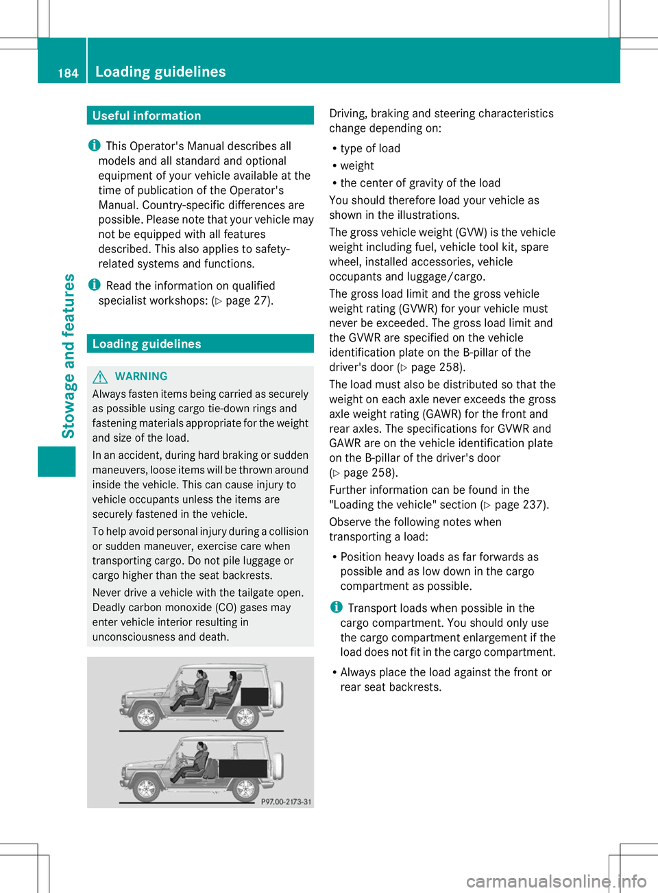 MERCEDES-BENZ G-CLASS SUV 2014 Owners Manual Useful information
i This Operator's Manual describes all
models and all standard and optional
equipment of your vehicle available at the
time of publication of the Operator's
Manual. Country- MERCEDES-BENZ G-CLASS SUV 2014 Owners Manual Useful information
i This Operator's Manual describes all
models and all standard and optional
equipment of your vehicle available at the
time of publication of the Operator's
Manual. Country-