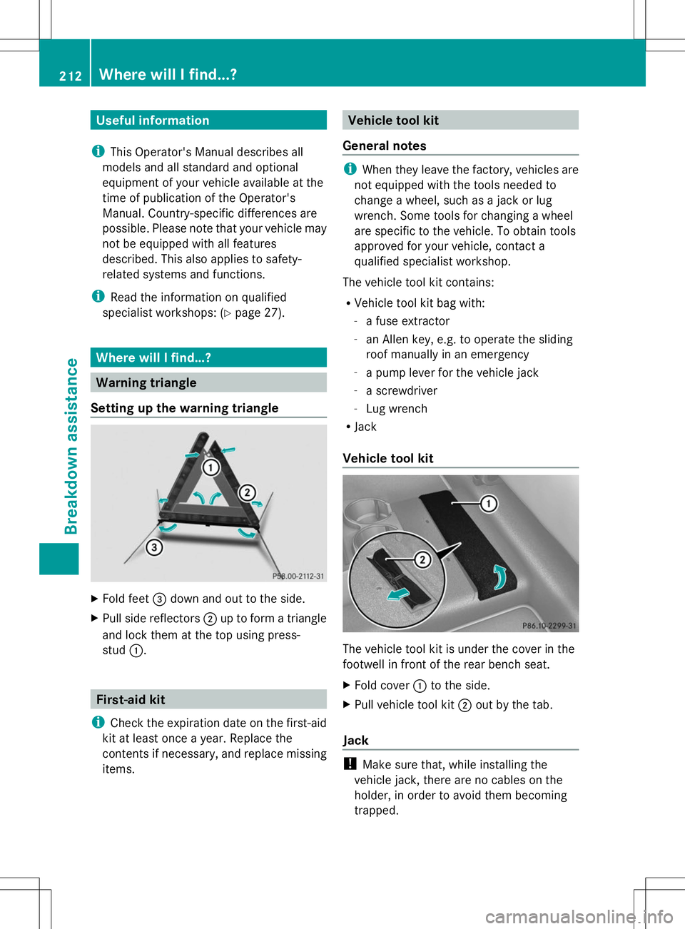 MERCEDES-BENZ G-CLASS SUV 2014 Owners Manual Useful information
i This Operator's Manual describes all
models and all standard and optional
equipment of your vehicle available at the
time of publication of the Operator's
Manual. Country- MERCEDES-BENZ G-CLASS SUV 2014 Owners Manual Useful information
i This Operator's Manual describes all
models and all standard and optional
equipment of your vehicle available at the
time of publication of the Operator's
Manual. Country-