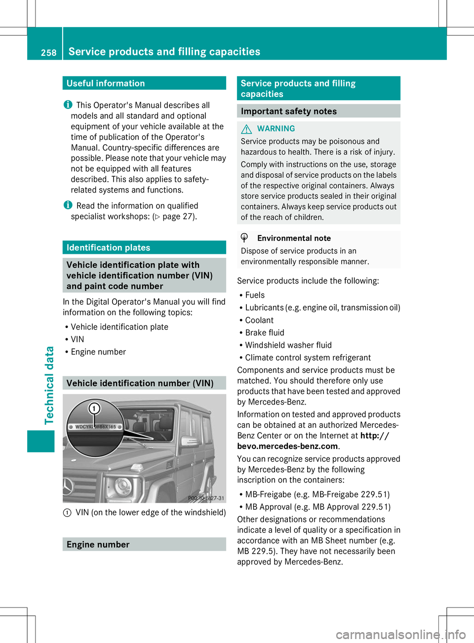 MERCEDES-BENZ G-CLASS SUV 2014 Owners Manual Useful information
i This Operator's Manual describes all
models and all standard and optional
equipment of your vehicle available at the
time of publication of the Operator's
Manual. Country- MERCEDES-BENZ G-CLASS SUV 2014 Owners Manual Useful information
i This Operator's Manual describes all
models and all standard and optional
equipment of your vehicle available at the
time of publication of the Operator's
Manual. Country-