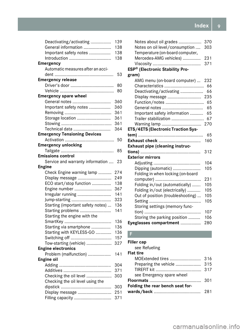 MERCEDES-BENZ GLE-CLASS COUPE 2016  Owners Manual Deactivating/activating ................. 139
General information ....................... 138
Important safety notes .................. 138
Introduction ................................... 138
Emergen