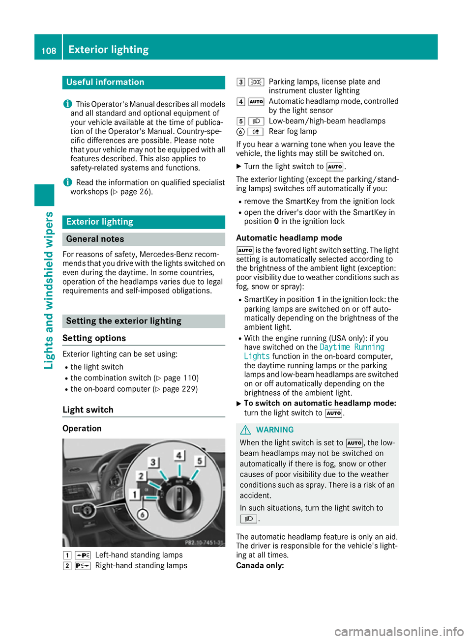 MERCEDES-BENZ GLE-CLASS COUPE 2016 User Guide Useful information
i
This Operator's Manual describes all models
and all standard and optional equipment of
your vehicle available at the time of publica-
tion of the Operator's Manual. Countr
