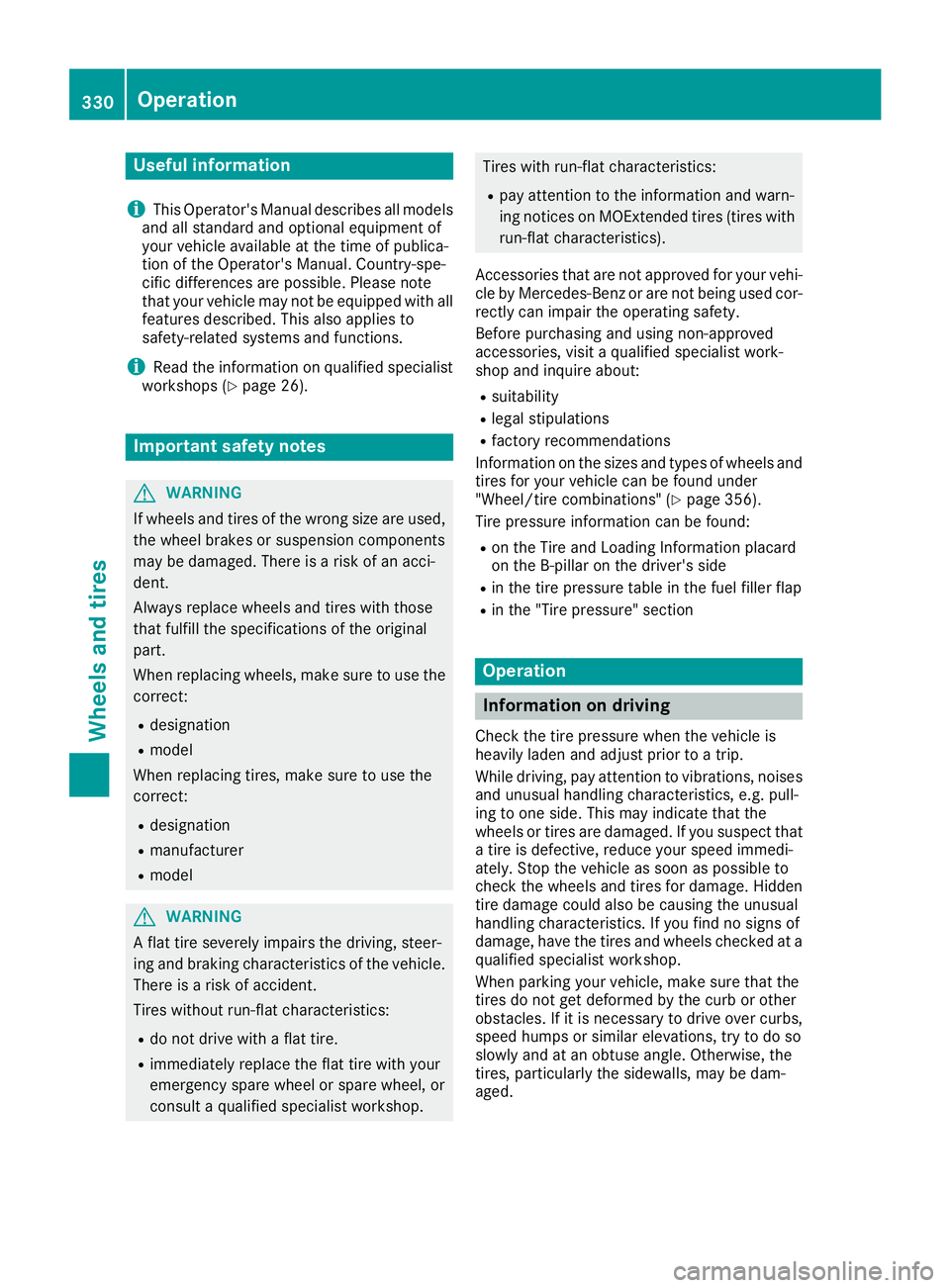MERCEDES-BENZ GLE-CLASS COUPE 2016 Owners Manual Useful information
i
This Operator's Manual describes all models
and all standard and optional equipment of
your vehicle available at the time of publica-
tion of the Operator's Manual. Countr MERCEDES-BENZ GLE-CLASS COUPE 2016 Owners Manual Useful information
i
This Operator's Manual describes all models
and all standard and optional equipment of
your vehicle available at the time of publica-
tion of the Operator's Manual. Countr