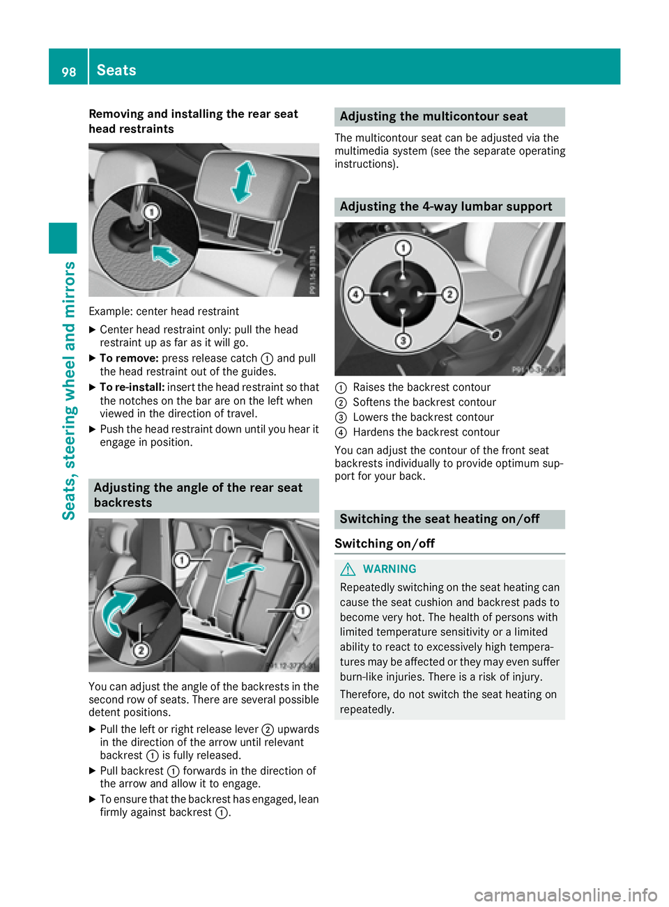 MERCEDES-BENZ GLE-CLASS COUPE 2016  Owners Manual Removing and installing the rear seat
head restraints
Example: center head restraint
XCenter head restraint only: pull the head
restraint up as far as it will go.
XTo remove:press release catch :and p MERCEDES-BENZ GLE-CLASS COUPE 2016  Owners Manual Removing and installing the rear seat
head restraints
Example: center head restraint
XCenter head restraint only: pull the head
restraint up as far as it will go.
XTo remove:press release catch :and p