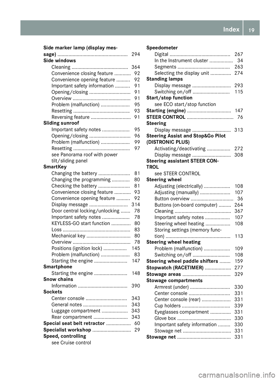 MERCEDES-BENZ GLE-CLASS SUV 2016 Owners Manual Side marker lamp (display mes-
sage)................................................... 294
Side windows
Cleaning ......................................... 364
Convenience closing feature ............
