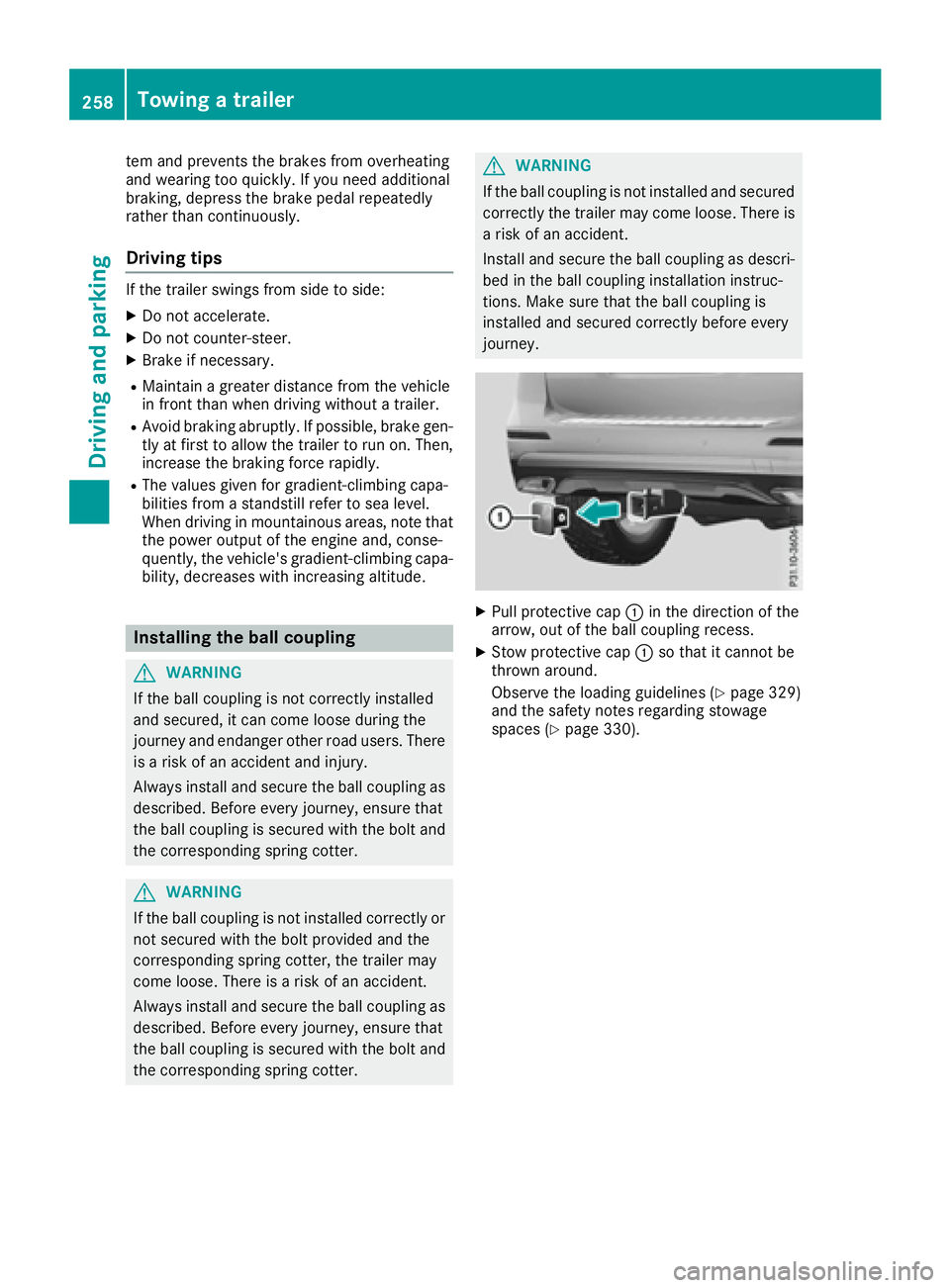 MERCEDES-BENZ GLE-CLASS SUV 2016 Owners Manual tem and prevents the brakes from overheating
and wearing too quickly. If you need additional
braking, depress the brake pedal repeatedly
rather than continuously.
Driving tips
If the trailer swings fr MERCEDES-BENZ GLE-CLASS SUV 2016 Owners Manual tem and prevents the brakes from overheating
and wearing too quickly. If you need additional
braking, depress the brake pedal repeatedly
rather than continuously.
Driving tips
If the trailer swings fr