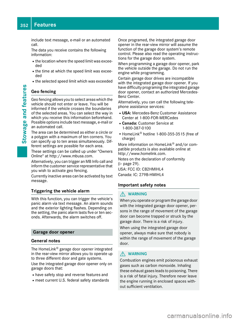 MERCEDES-BENZ GLE-CLASS SUV 2016 Owners Manual include text message, e-mail or an automated
call.
The data you receive contains the following
information:
Rthe location where the speed limit was excee-
ded
Rthe time at which the speed limit was ex MERCEDES-BENZ GLE-CLASS SUV 2016 Owners Manual include text message, e-mail or an automated
call.
The data you receive contains the following
information:
Rthe location where the speed limit was excee-
ded
Rthe time at which the speed limit was ex