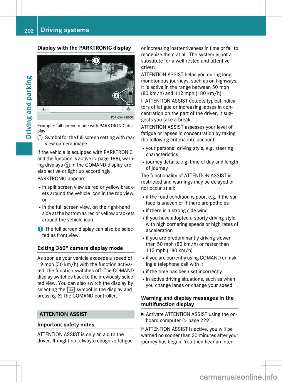 MERCEDES-BENZ GLK-CLASS SUV 2015  Owners Manual Display with the PARKTRONIC display
Example: full screen mode with PARKTRONIC dis- 
play :
Symbol for the full screen setting with rear
view camera image
If the vehicle is equipped with PARKTRONIC 
an
