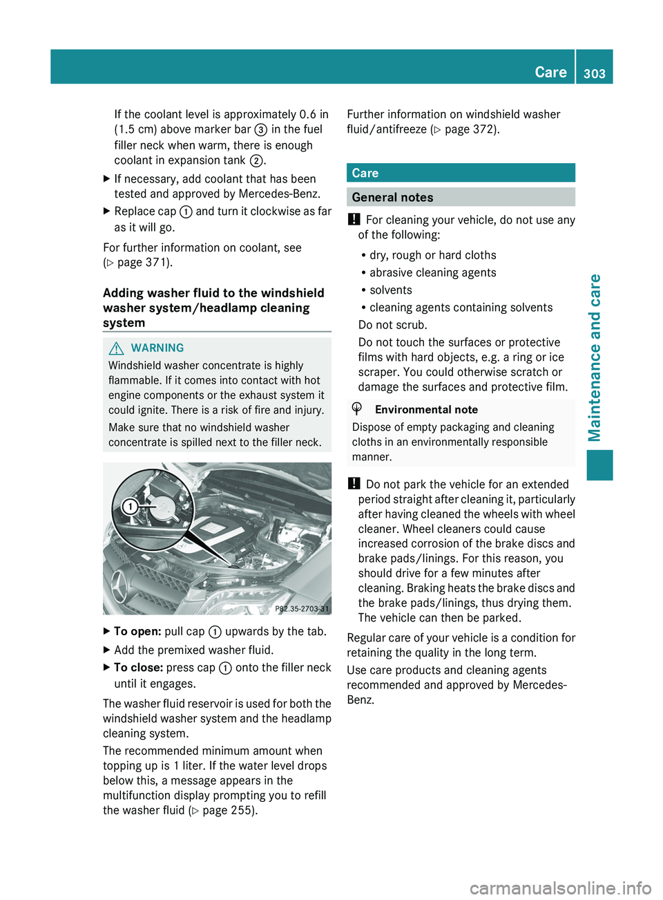 MERCEDES-BENZ GLK-CLASS SUV 2013 Owners Manual If the coolant level is approximately 0.6 in
(1.5 cm) above marker bar
0087 in the fuel
filler neck when warm, there is enough
coolant in expansion tank 0044.
X If necessary, add coolant that has be MERCEDES-BENZ GLK-CLASS SUV 2013 Owners Manual If the coolant level is approximately 0.6 in
(1.5 cm) above marker bar
0087 in the fuel
filler neck when warm, there is enough
coolant in expansion tank 0044.
X If necessary, add coolant that has be