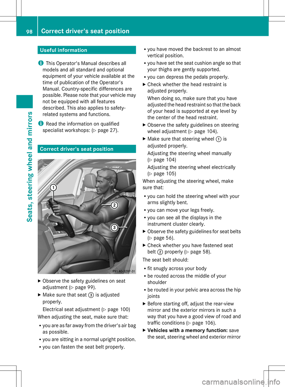 MERCEDES-BENZ GLK-CLASS SUV 2014 Owners Manual Useful information
i This Operator's Manual describes all
models and all standard and optional
equipment of your vehicle available at the
time of publication of the Operator's
Manual. Country- MERCEDES-BENZ GLK-CLASS SUV 2014 Owners Manual Useful information
i This Operator's Manual describes all
models and all standard and optional
equipment of your vehicle available at the
time of publication of the Operator's
Manual. Country-