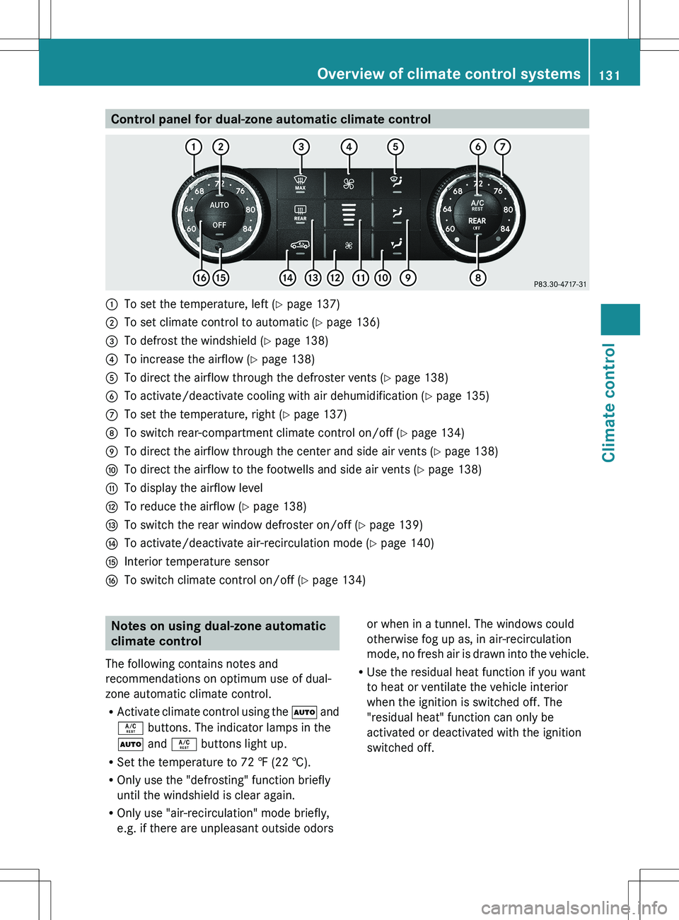 MERCEDES-BENZ R-CLASS FAMILY TOURER 2012  Owners Manual Control panel for dual-zone automatic climate control:To set the temperature, left (Y page 137);To set climate control to automatic ( Y page 136)=To defrost the windshield ( Y page 138)?To increase th