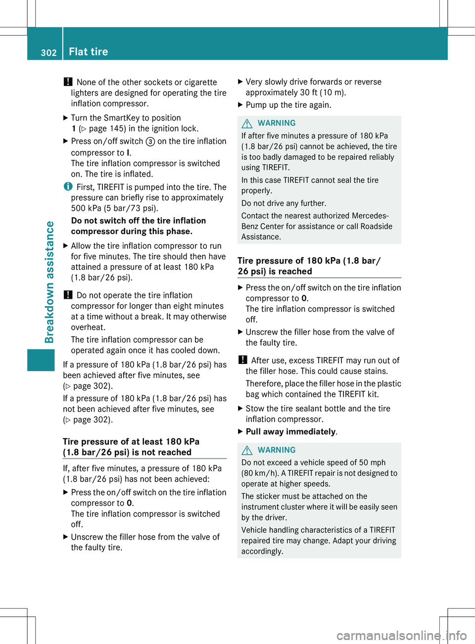 MERCEDES-BENZ R-CLASS FAMILY TOURER 2012 Owners Manual ! None of the other sockets or cigarette
lighters are designed for operating the tire
inflation compressor.XTurn the SmartKey to position
1 (Y page 145) in the ignition lock.XPress on/off switch = MERCEDES-BENZ R-CLASS FAMILY TOURER 2012 Owners Manual ! None of the other sockets or cigarette
lighters are designed for operating the tire
inflation compressor.XTurn the SmartKey to position
1 (Y page 145) in the ignition lock.XPress on/off switch =