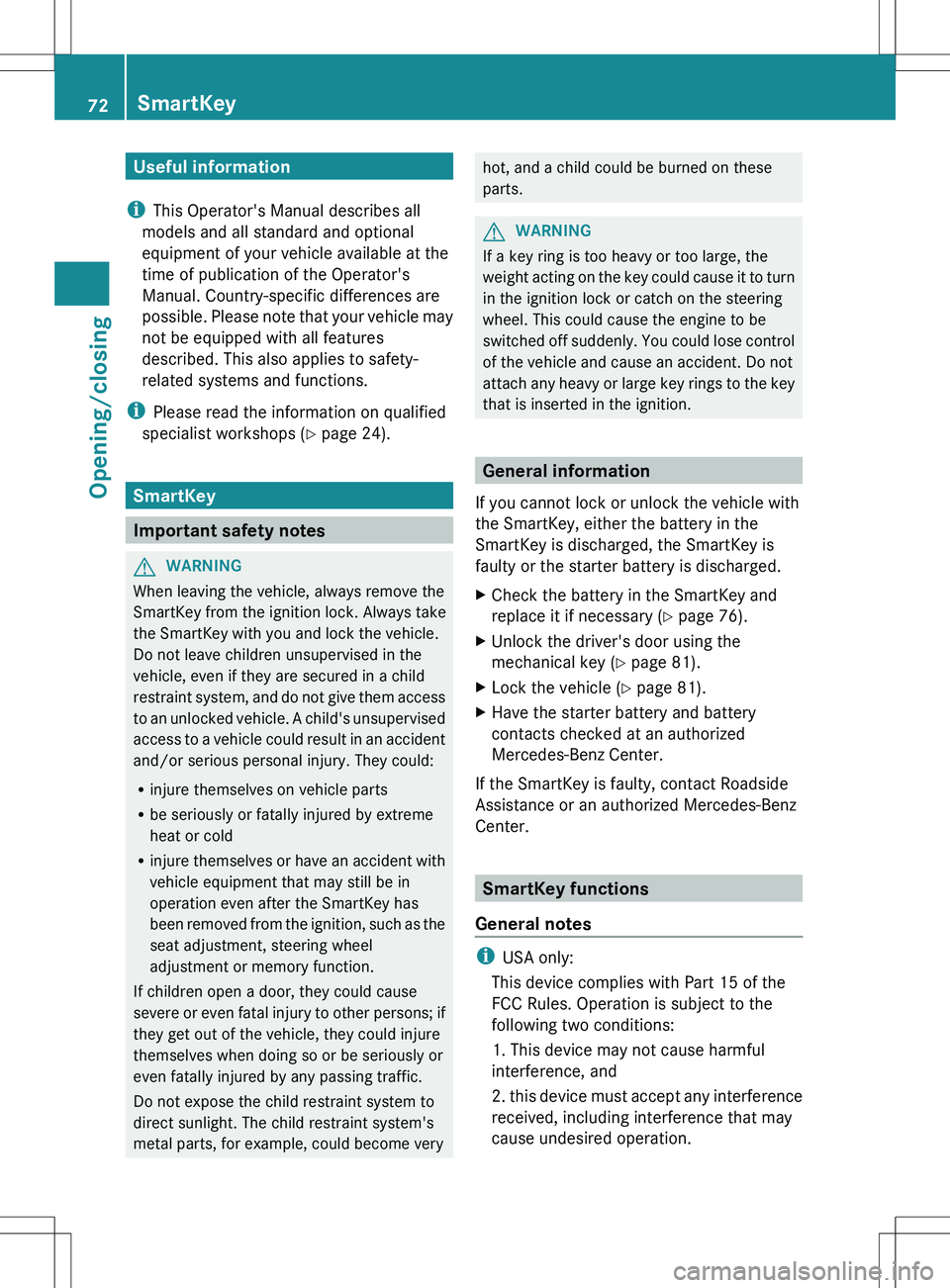 MERCEDES-BENZ R-CLASS FAMILY TOURER 2012 Manual PDF Useful information
i This Operator's Manual describes all
models and all standard and optional
equipment of your vehicle available at the
time of publication of the Operator's
Manual. Country- MERCEDES-BENZ R-CLASS FAMILY TOURER 2012 Manual PDF Useful information
i This Operator's Manual describes all
models and all standard and optional
equipment of your vehicle available at the
time of publication of the Operator's
Manual. Country-