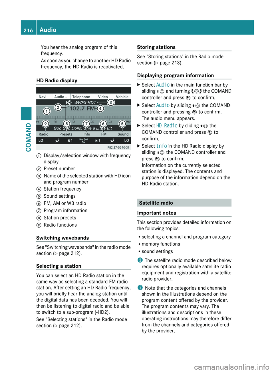 MERCEDES-BENZ S-CLASS SEDAN 2013 Owners Manual You hear the analog program of this
frequency.
As
soon as you change to another HD Radio
frequency, the HD Radio is reactivated.
HD Radio display 1
Display/selection window with frequency
display
2 P MERCEDES-BENZ S-CLASS SEDAN 2013 Owners Manual You hear the analog program of this
frequency.
As
soon as you change to another HD Radio
frequency, the HD Radio is reactivated.
HD Radio display 1
Display/selection window with frequency
display
2 P
