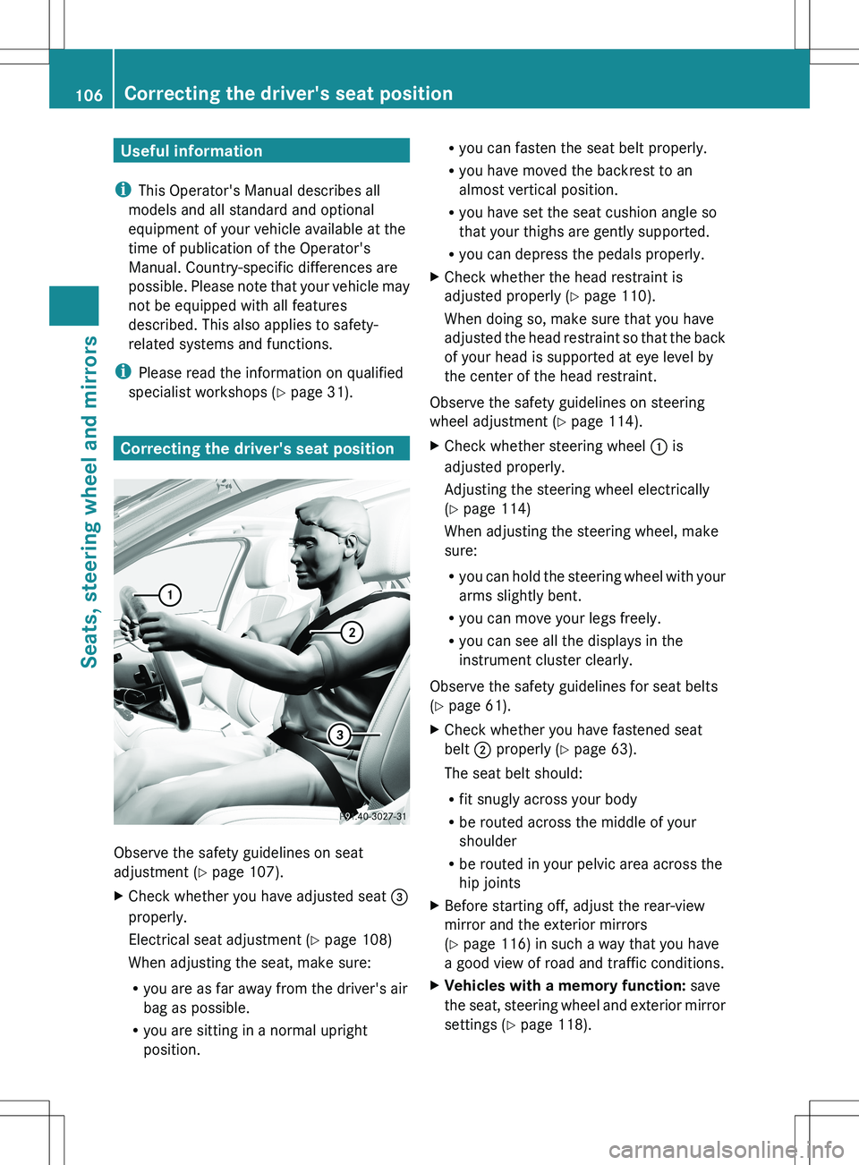 MERCEDES-BENZ S-CLASS SEDAN 2012 Owners Manual Useful information
i This Operator's Manual describes all
models and all standard and optional
equipment of your vehicle available at the
time of publication of the Operator's
Manual. Country- MERCEDES-BENZ S-CLASS SEDAN 2012 Owners Manual Useful information
i This Operator's Manual describes all
models and all standard and optional
equipment of your vehicle available at the
time of publication of the Operator's
Manual. Country-