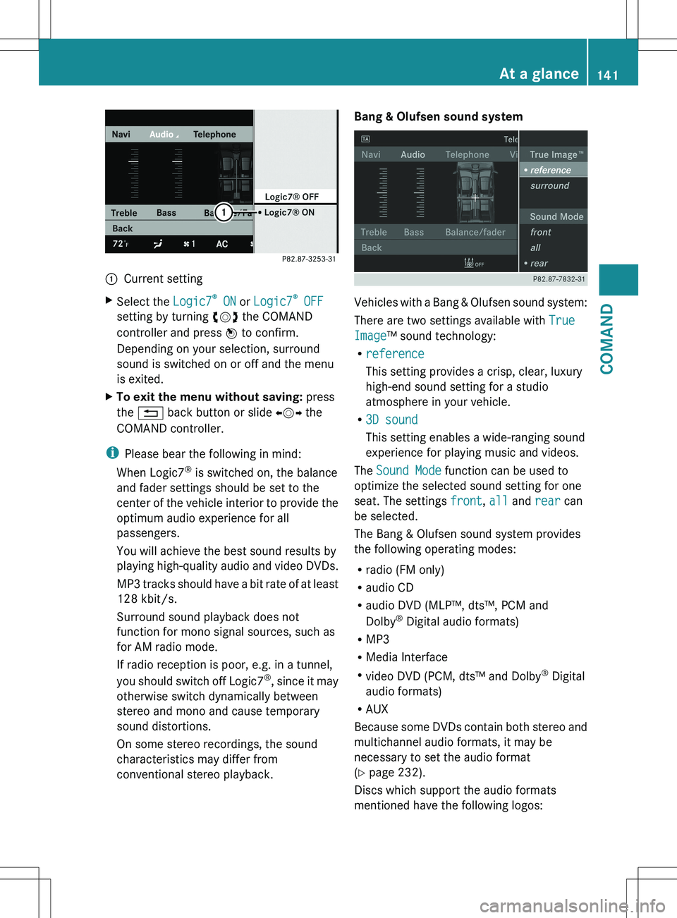 MERCEDES-BENZ S-CLASS SEDAN 2012 Owners Manual :Current settingXSelect the Logic7®
ON or Logic7 ®
OFF
setting by turning cVd the COMAND
controller and press W to confirm.
Depending on your selection, surround
sound is switched on or off and MERCEDES-BENZ S-CLASS SEDAN 2012 Owners Manual :Current settingXSelect the Logic7®
ON or Logic7 ®
OFF
setting by turning cVd the COMAND
controller and press W to confirm.
Depending on your selection, surround
sound is switched on or off and