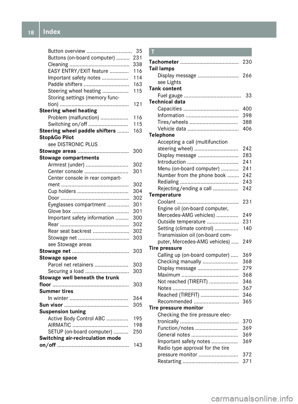 MERCEDES-BENZ S-COUPE 2016 User Guide Button overview ............................... 35
Buttons (on-board computer) ......... 231
Cleaning .........................................338
EASY ENTRY/EXIT feature ............. 116
Important s MERCEDES-BENZ S-COUPE 2016 User Guide Button overview ............................... 35
Buttons (on-board computer) ......... 231
Cleaning .........................................338
EASY ENTRY/EXIT feature ............. 116
Important s