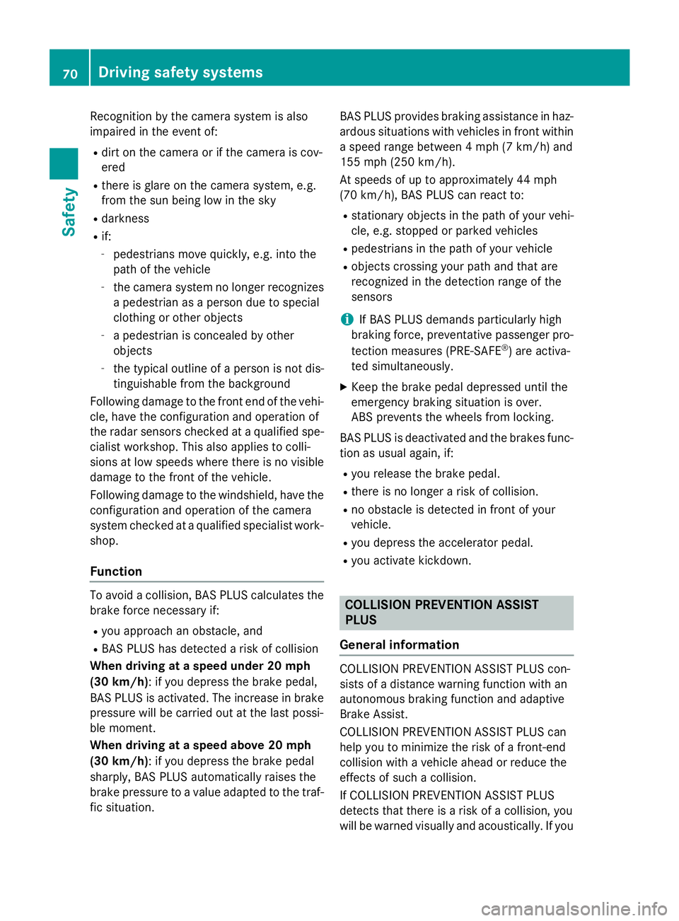 MERCEDES-BENZ S-COUPE 2016 Manual PDF Recognition by thecamera system is also
impaire din th eevent of:
Rdir ton th ecamera or if th ecamera is cov-
ere d
Rthere is glar eon th ecamera system, e.g.
from th esun bein glow in th esk y
Rdark MERCEDES-BENZ S-COUPE 2016 Manual PDF Recognition by thecamera system is also
impaire din th eevent of:
Rdir ton th ecamera or if th ecamera is cov-
ere d
Rthere is glar eon th ecamera system, e.g.
from th esun bein glow in th esk y
Rdark