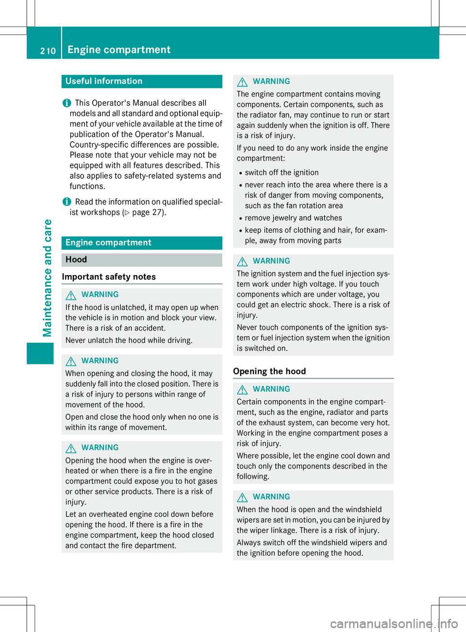 MERCEDES-BENZ S-COUPE 2015 Owners Manual Useful information
iThis Operator's Manual describes all
models and all standard and optional equip- ment of your vehicle available at the time of
publication of the Operator's Manual.
Countr MERCEDES-BENZ S-COUPE 2015 Owners Manual Useful information
iThis Operator's Manual describes all
models and all standard and optional equip- ment of your vehicle available at the time of
publication of the Operator's Manual.
Countr