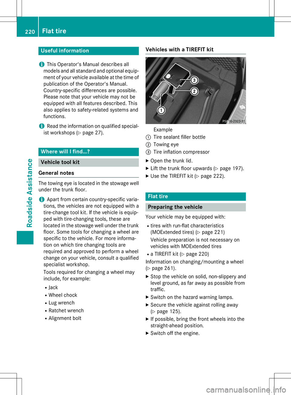 MERCEDES-BENZ S-COUPE 2015 Owners Manual Useful information
iThis Operator's Manual describes all
models and all standard and optional equip- ment of your vehicle available at the time of
publication of the Operator's Manual.
Countr MERCEDES-BENZ S-COUPE 2015 Owners Manual Useful information
iThis Operator's Manual describes all
models and all standard and optional equip- ment of your vehicle available at the time of
publication of the Operator's Manual.
Countr