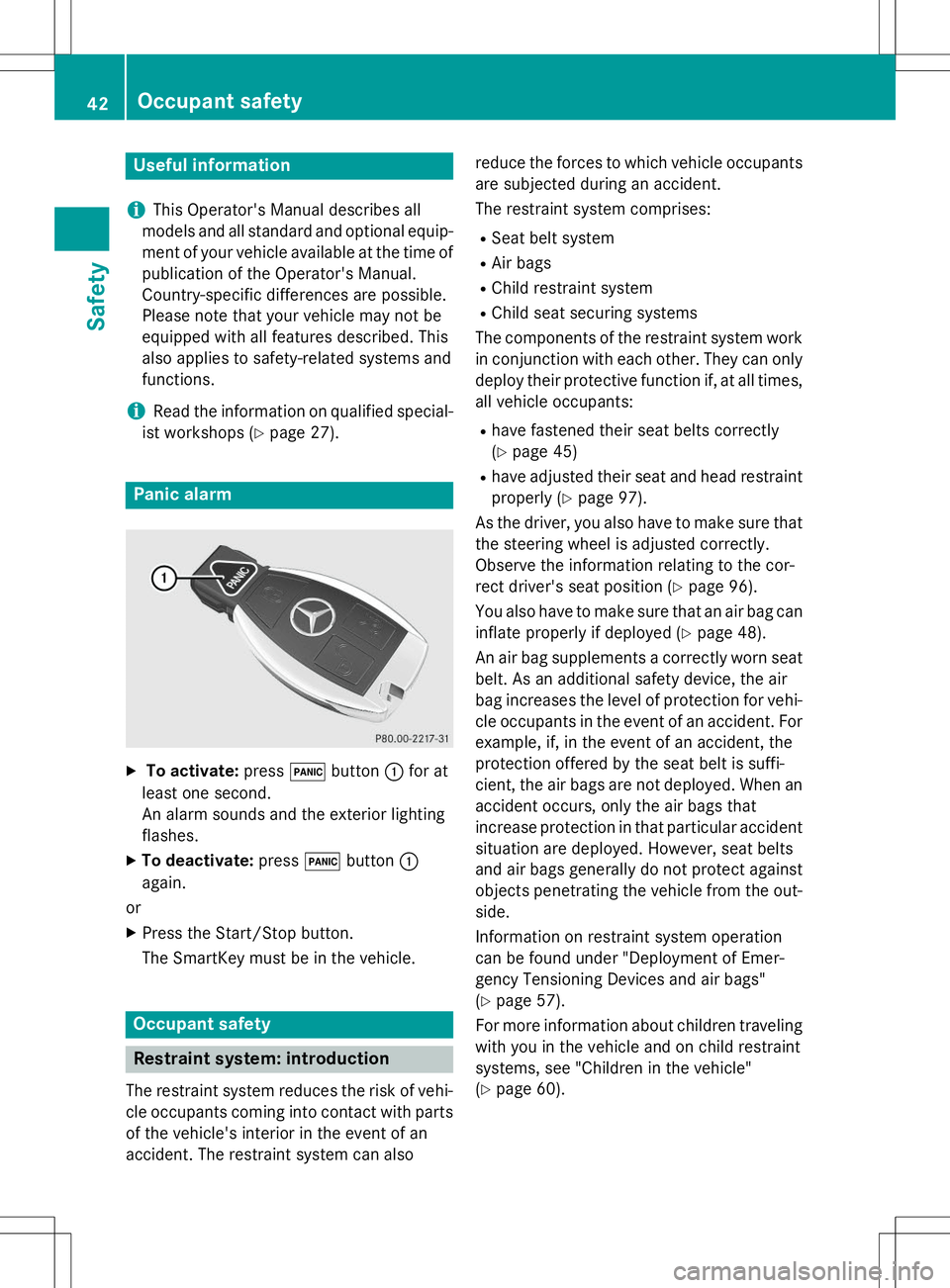 MERCEDES-BENZ S-COUPE 2015 Service Manual Useful information
iThis Operator's Manual describes all
models and all standard and optional equip- ment of your vehicle available at the time of 
publication of the Operator's Manual.
Countr