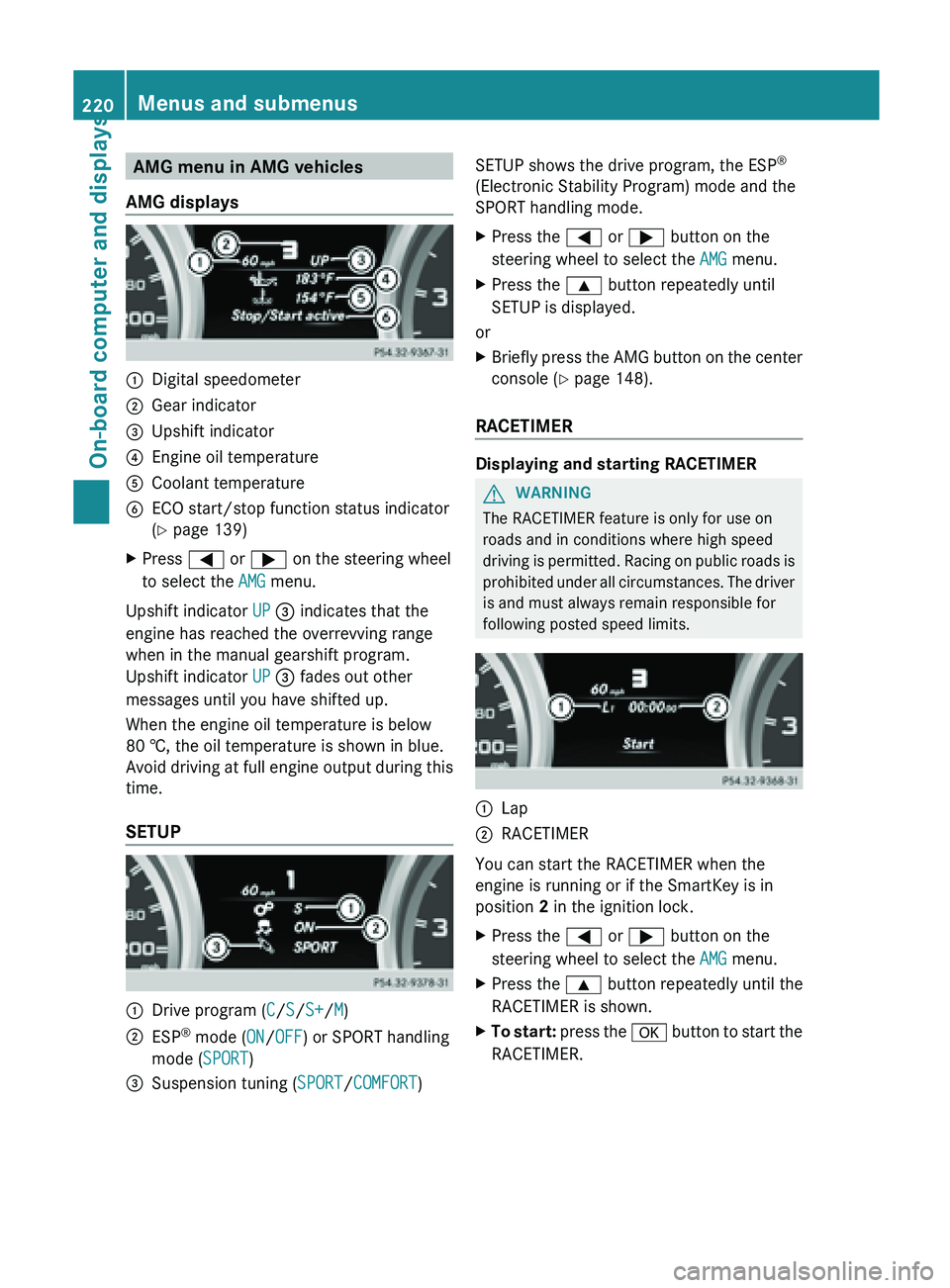 MERCEDES-BENZ SL-CLASS ROADSTER 2013 Manual PDF AMG menu in AMG vehicles
AMG displays :
Digital speedometer
; Gear indicator
= Upshift indicator
? Engine oil temperature
A Coolant temperature
B ECO start/stop function status indicator
( Y page 139)
