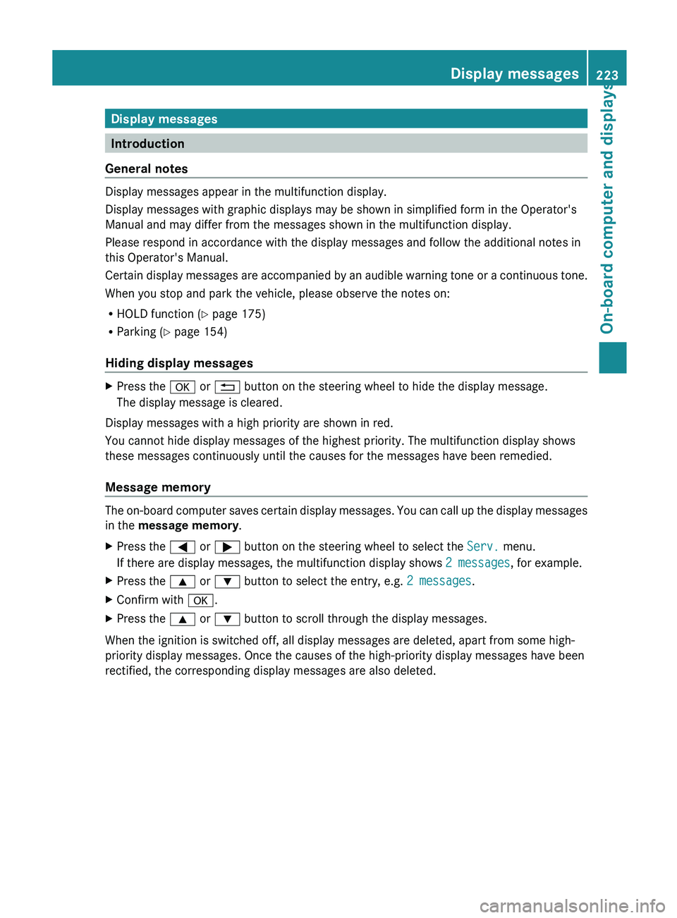 MERCEDES-BENZ SL-CLASS ROADSTER 2013 Manual PDF Display messages
Introduction
General notes Display messages appear in the multifunction display.
Display messages with graphic displays may be shown in simplified form in the Operator's
Manual an