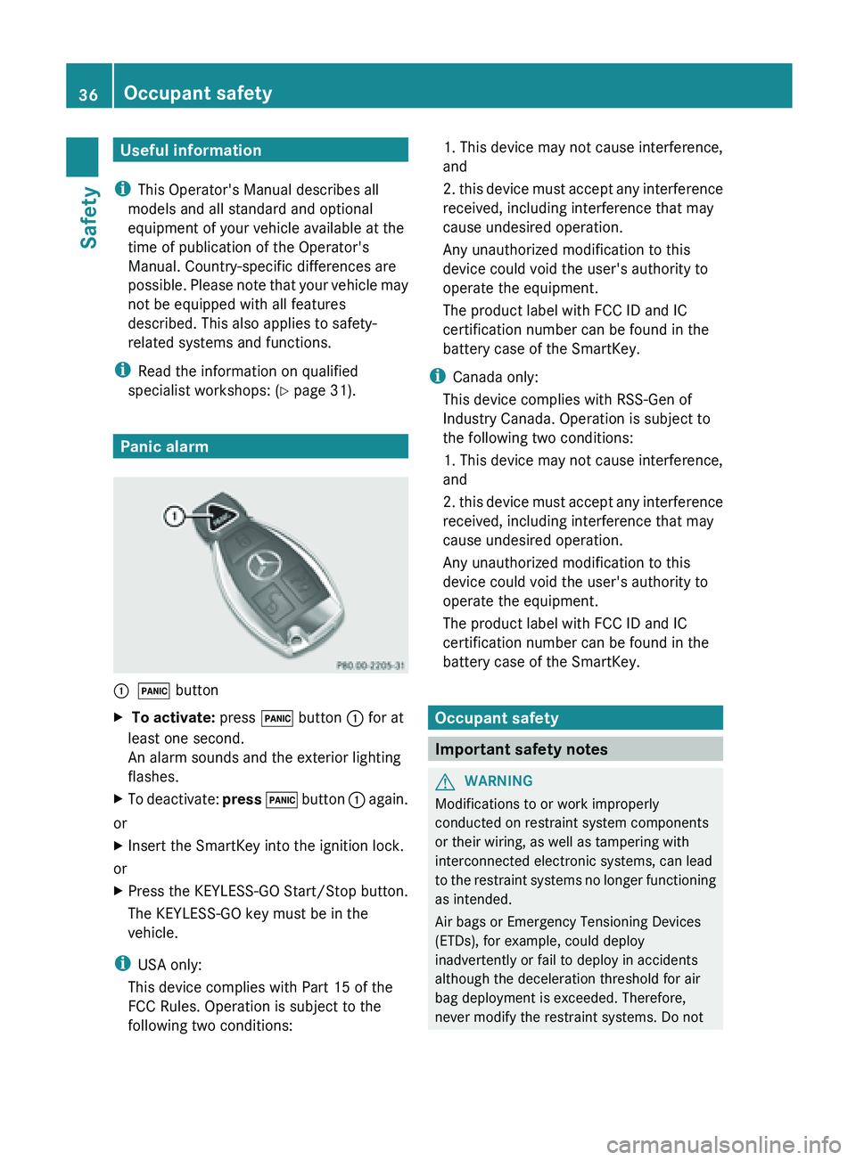 MERCEDES-BENZ SL-CLASS ROADSTER 2013 Owners Guide Useful information
i This Operator's Manual describes all
models and all standard and optional
equipment of your vehicle available at the
time of publication of the Operator's
Manual. Country- MERCEDES-BENZ SL-CLASS ROADSTER 2013 Owners Guide Useful information
i This Operator's Manual describes all
models and all standard and optional
equipment of your vehicle available at the
time of publication of the Operator's
Manual. Country-