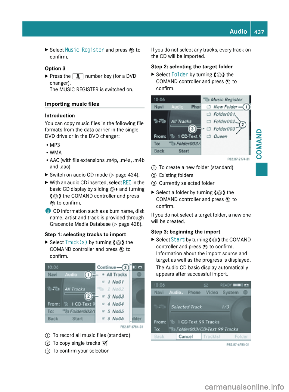 MERCEDES-BENZ SL-CLASS ROADSTER 2013  Owners Manual X
Select  Music Register and press W to
confirm.
Option 3
X Press the r number key (for a DVD
changer).
The MUSIC REGISTER is switched on.
Importing music files Introduction
You can copy music files i