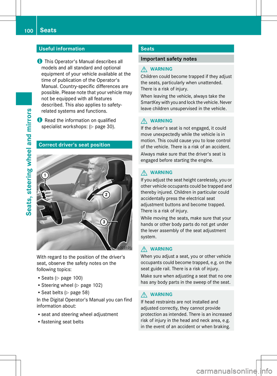 MERCEDES-BENZ SL-CLASS ROADSTER 2014 Owners Manual Useful information
i This Operator's Manual describes all
models and all standard and optional
equipment of your vehicle available at the
time of publication of the Operator's
Manual. Country- MERCEDES-BENZ SL-CLASS ROADSTER 2014 Owners Manual Useful information
i This Operator's Manual describes all
models and all standard and optional
equipment of your vehicle available at the
time of publication of the Operator's
Manual. Country-