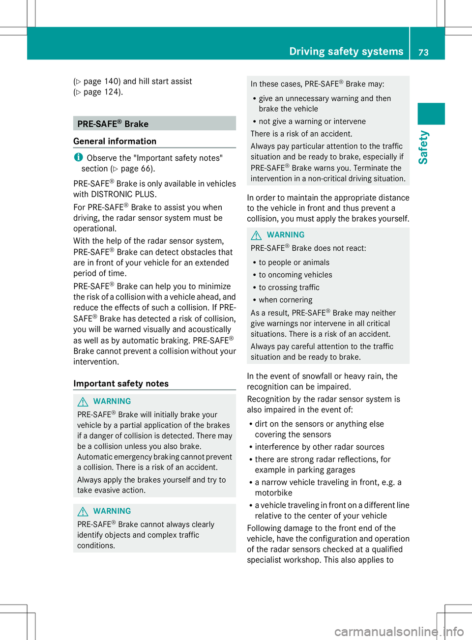 MERCEDES-BENZ SL-CLASS ROADSTER 2014 Manual PDF (Y
page 140) and hill start assist
(Y page 124). PRE-SAFE
®
Brake
General information i
Observe the "Important safety notes"
section (Y page 66).
PRE-SAFE ®
Brake is only available in vehicl MERCEDES-BENZ SL-CLASS ROADSTER 2014 Manual PDF (Y
page 140) and hill start assist
(Y page 124). PRE-SAFE
®
Brake
General information i
Observe the "Important safety notes"
section (Y page 66).
PRE-SAFE ®
Brake is only available in vehicl