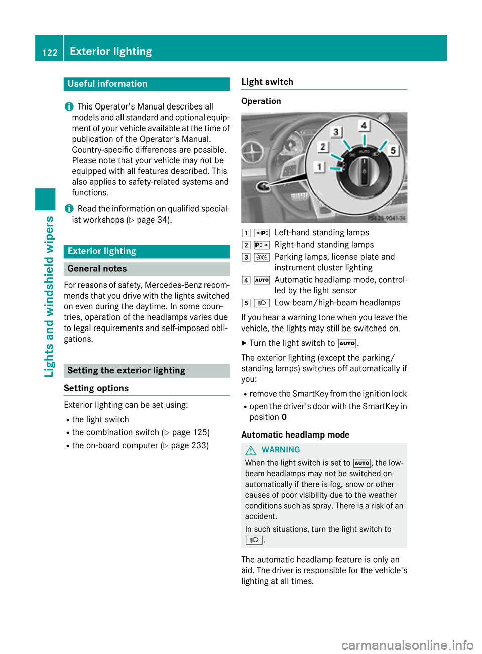 MERCEDES-BENZ SL-CLASS ROADSTER 2016 Owners Manual Useful information
i
This Operator's Manual describes all
models and all standard and optional equip-
ment of your vehicle available at the time of
publication of the Operator's Manual.
Countr MERCEDES-BENZ SL-CLASS ROADSTER 2016 Owners Manual Useful information
i
This Operator's Manual describes all
models and all standard and optional equip-
ment of your vehicle available at the time of
publication of the Operator's Manual.
Countr