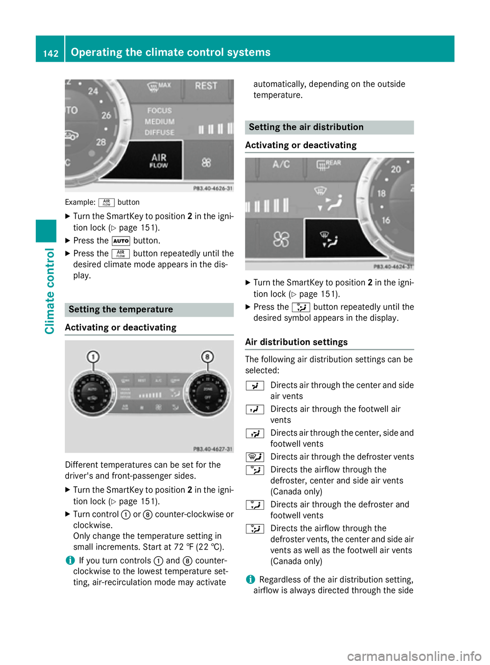 MERCEDES-BENZ SL-CLASS ROADSTER 2016  Owners Manual Example:ñbutton
XTurn the SmartKey to position 2in the igni-
tion lock (
Ypage 151).
XPress the Ãbutton.
XPress the ñbutton repeatedly until the
desired climate mode appears in the dis-
play.
Setti
