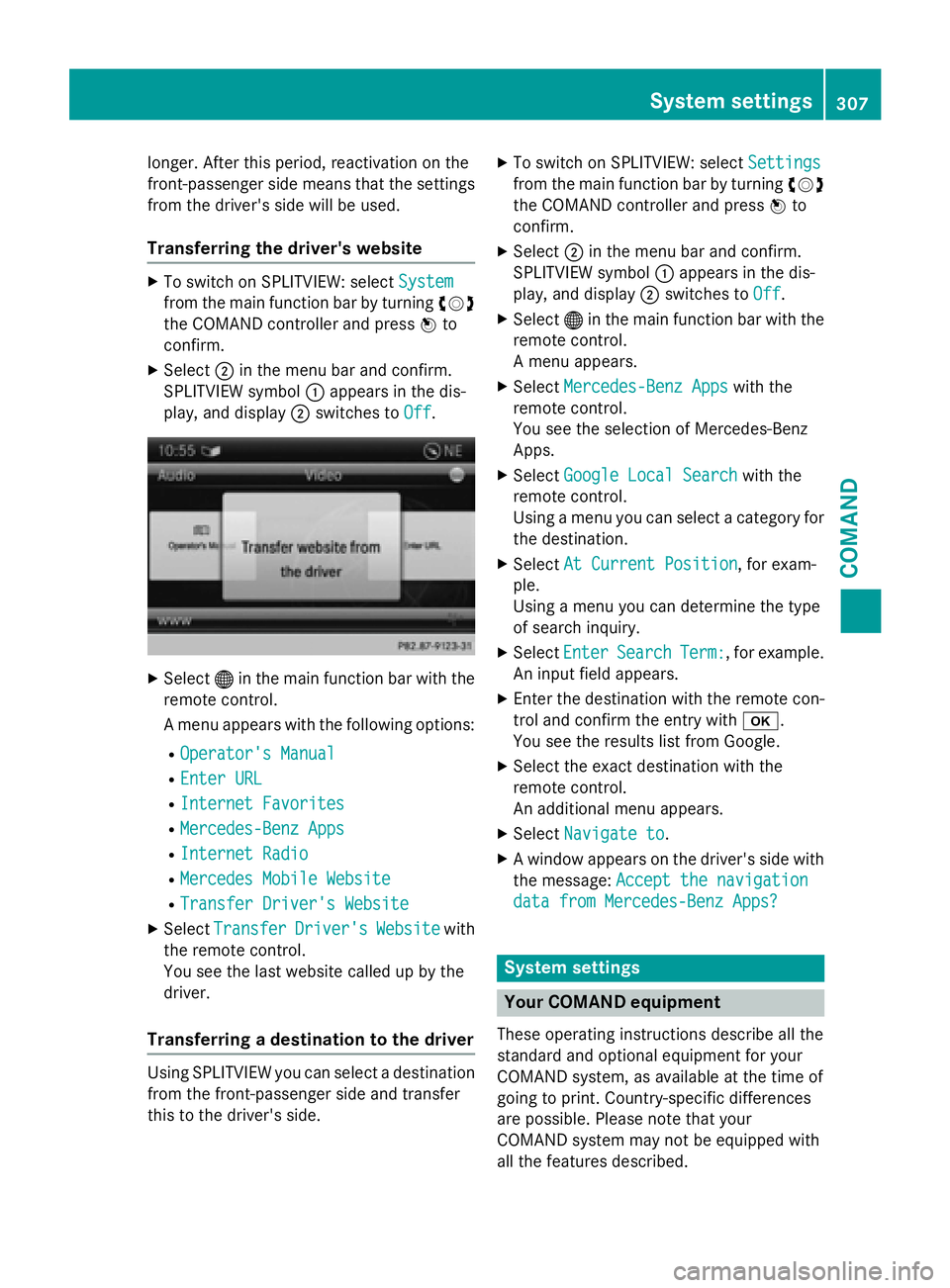 MERCEDES-BENZ SL-CLASS ROADSTER 2016 Owners Manual longer. After this period, reactivation on the
front-passenger side means that the settings
from the driver's side will be used.
Transferring the driver's website
XTo switch on SPLITVIEW: sele MERCEDES-BENZ SL-CLASS ROADSTER 2016 Owners Manual longer. After this period, reactivation on the
front-passenger side means that the settings
from the driver's side will be used.
Transferring the driver's website
XTo switch on SPLITVIEW: sele
