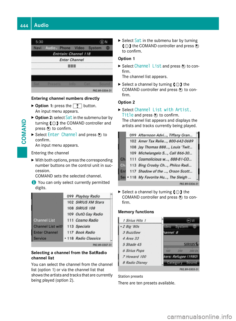 MERCEDES-BENZ SL-CLASS ROADSTER 2016 Owners Manual Entering channel numbers directly
XOption 1:press thelbutton.
An input menu appears.
XOption 2: selectSatin the submenu bar by
turning cVdthe COMAND controller and
press Wto confirm.
XSelect Enter Cha MERCEDES-BENZ SL-CLASS ROADSTER 2016 Owners Manual Entering channel numbers directly
XOption 1:press thelbutton.
An input menu appears.
XOption 2: selectSatin the submenu bar by
turning cVdthe COMAND controller and
press Wto confirm.
XSelect Enter Cha