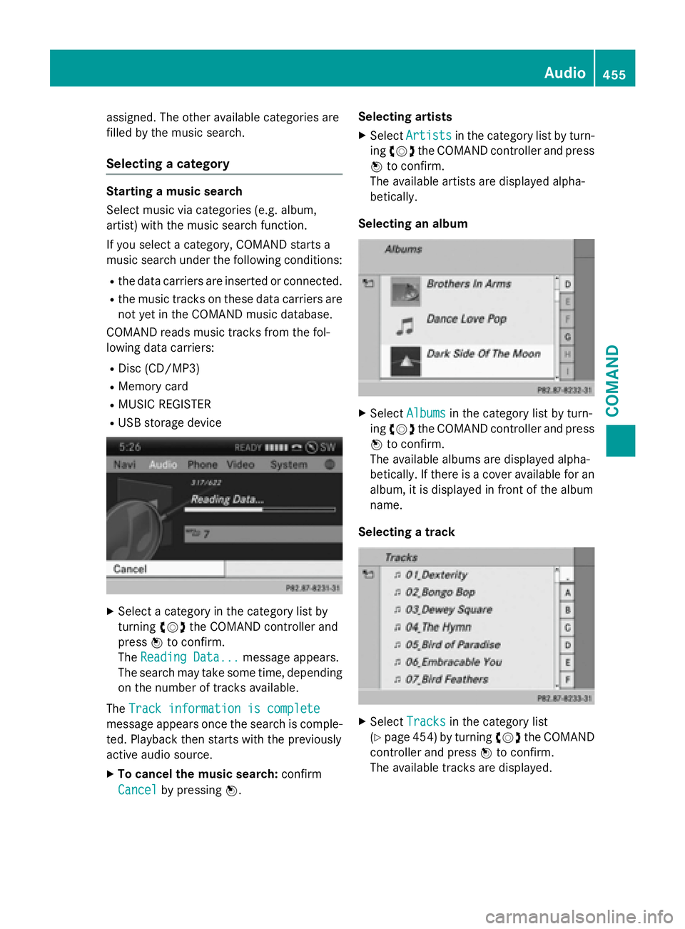 MERCEDES-BENZ SL-CLASS ROADSTER 2016 Owners Manual assigned. The other available categories are
filled by the music search.
Selecting a category
Starting a music search
Select music via categories (e.g. album,
artist) with the music search function.
I MERCEDES-BENZ SL-CLASS ROADSTER 2016 Owners Manual assigned. The other available categories are
filled by the music search.
Selecting a category
Starting a music search
Select music via categories (e.g. album,
artist) with the music search function.
I