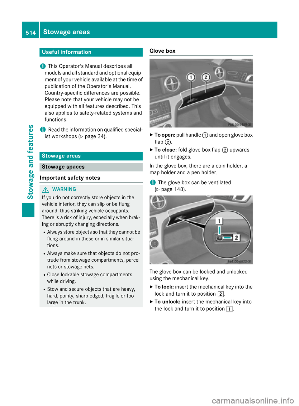 MERCEDES-BENZ SL-CLASS ROADSTER 2016 Owners Manual Useful information
i
This Operator's Manual describes all
models and all standard and optional equip-
ment of your vehicle available at the time of
publication of the Operator's Manual.
Countr MERCEDES-BENZ SL-CLASS ROADSTER 2016 Owners Manual Useful information
i
This Operator's Manual describes all
models and all standard and optional equip-
ment of your vehicle available at the time of
publication of the Operator's Manual.
Countr