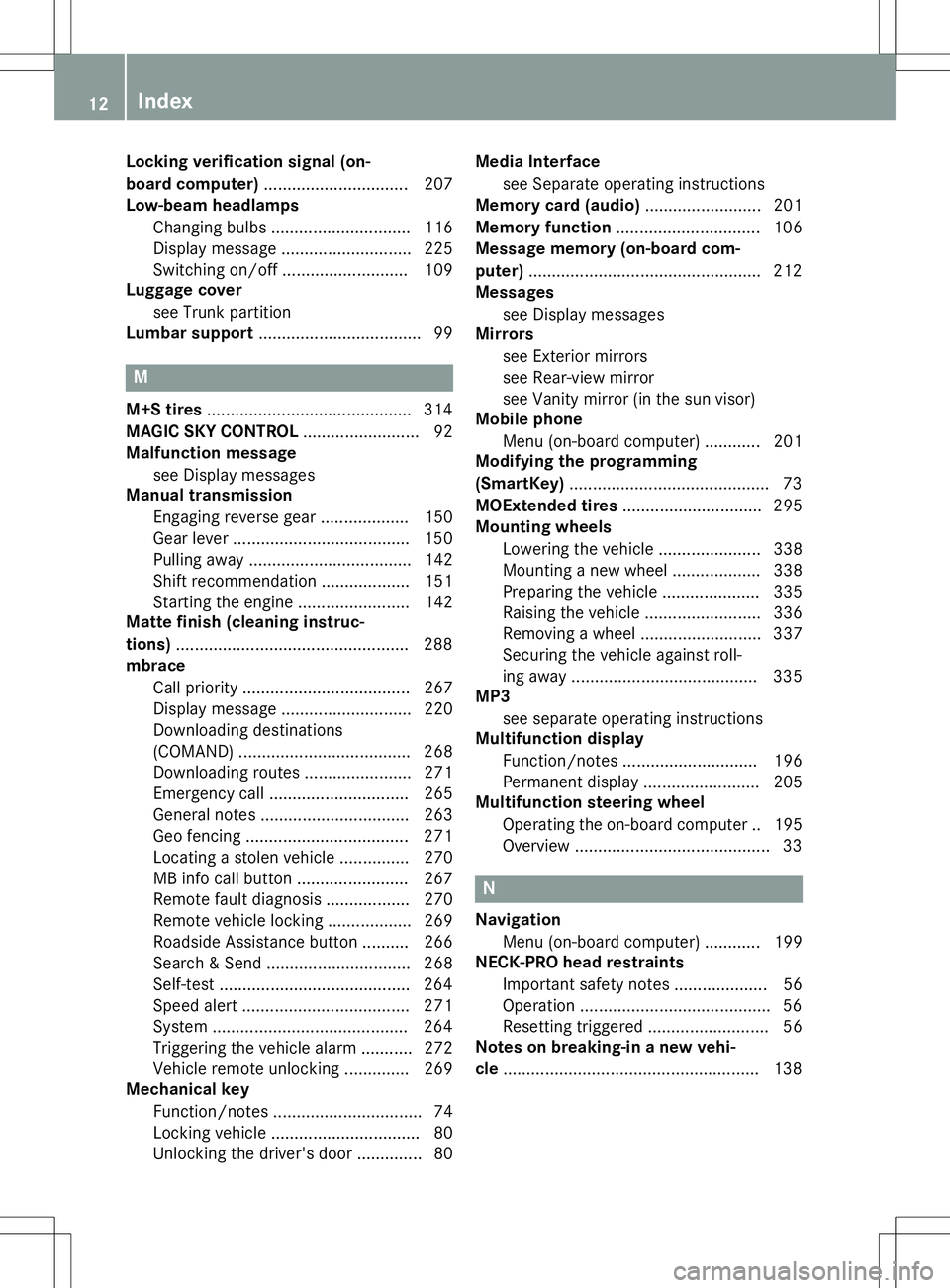 MERCEDES-BENZ SLK-CLASS ROADSTER 2015 User Guide Locking verification signal (on- 
board computer).............................. .207
Low-beam headlamps
Changing bulbs .............................. 116 
Display message ............................ 