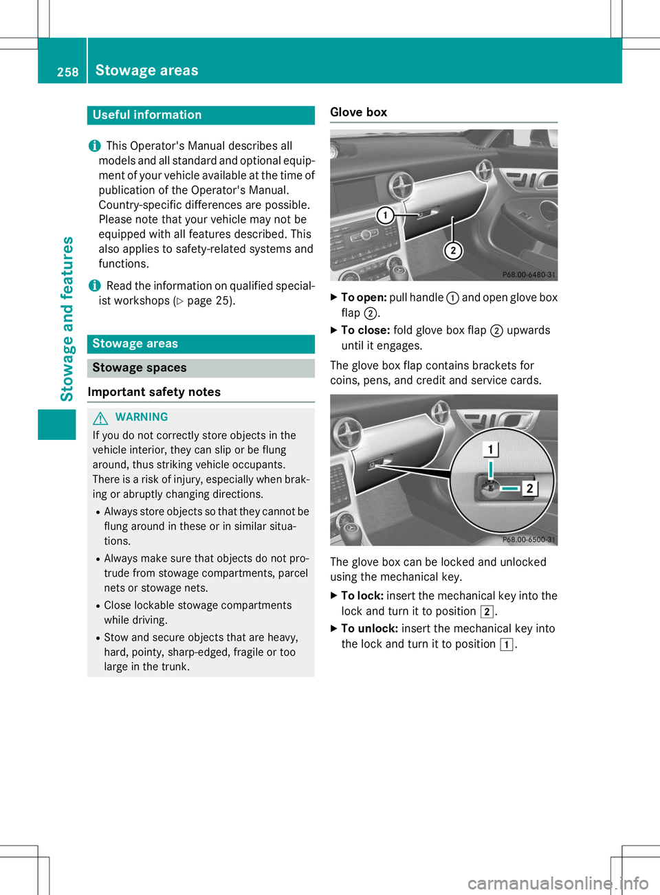 MERCEDES-BENZ SLK-CLASS ROADSTER 2015  Owners Manual Useful information
iThis Operator's Manual describes all
models and all standard and optional equip- ment of your vehicle available at the time of 
publication of the Operator's Manual.
Countr