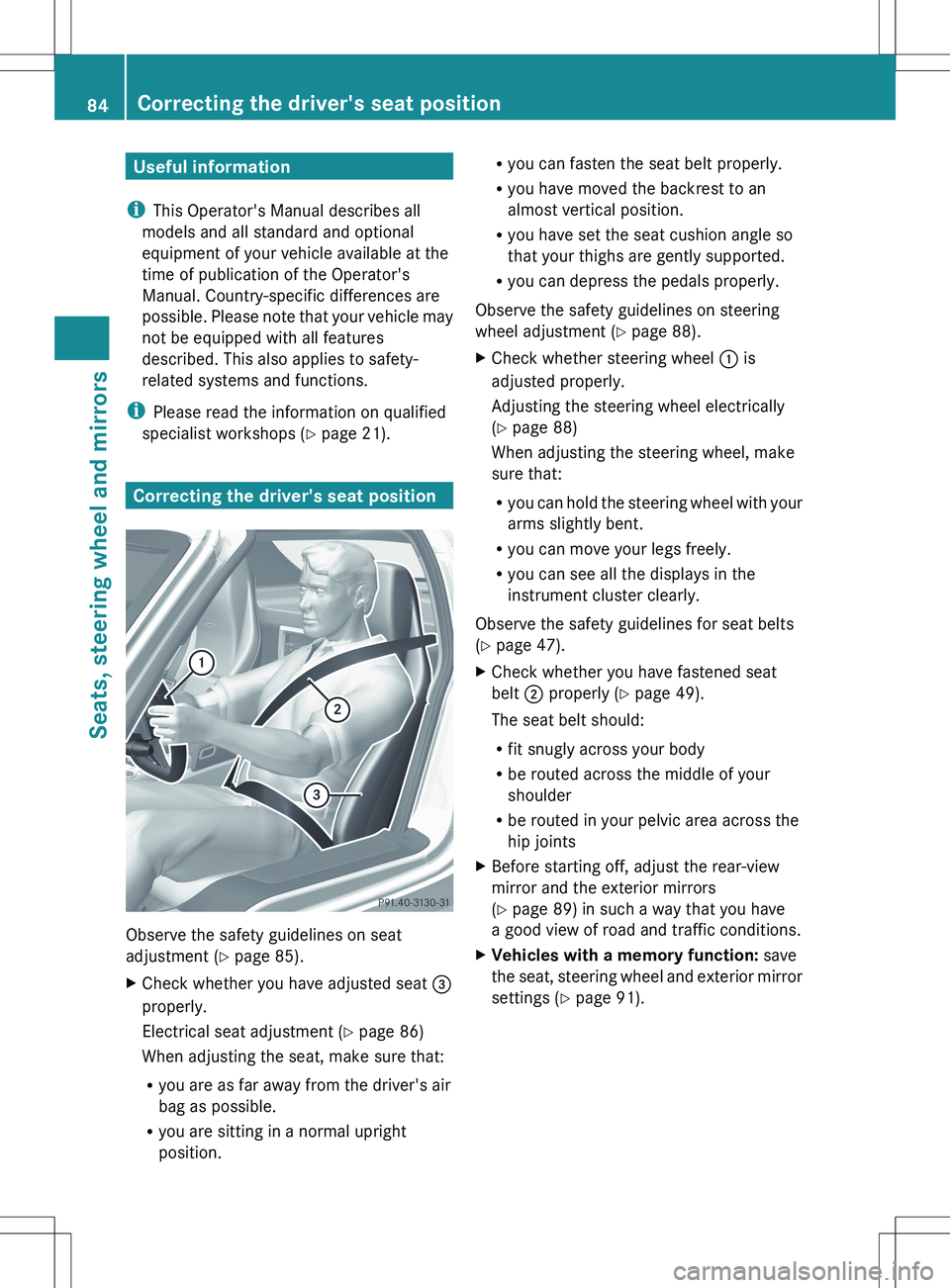 MERCEDES-BENZ SLS AMG COUPE 2012  Owners Manual Useful information
i This Operator's Manual describes all
models and all standard and optional
equipment of your vehicle available at the
time of publication of the Operator's
Manual. Country-